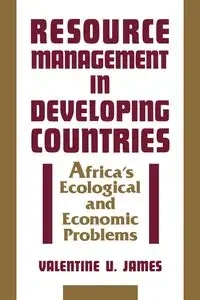 Resource Management in Developing Countries - James Valentine Udoh