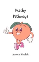 Peachy Pathways - Aurora Sinclair