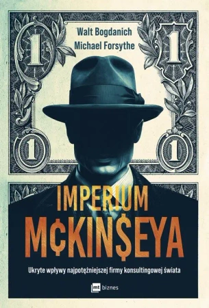 eBook Imperium McKinseya. Ukryte wpływy najpotężniejszej firmy konsultingowej świata - Walt Bogdanich mobi epub