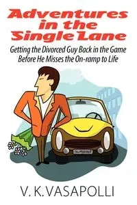 Adventures in the Single Lane - Vasapolli V K