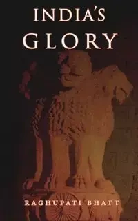 India's Glory - Bhatt Raghupati
