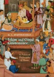 Islam and Good Governance - Khan M. A. Muqtedar