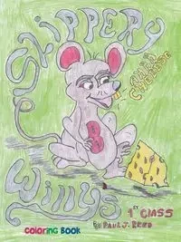 Slippery Willy's 1st Class - Reed Paul J.