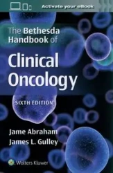 The Bethesda Handbook of Clinical Oncology - Abraham Jame, James L. Gulley