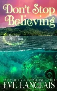 Don't Stop Believing - Eve Langlais