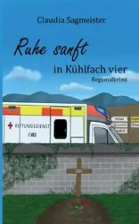 Ruhe sanft in Kühlfach vier - Claudia Sagmeister