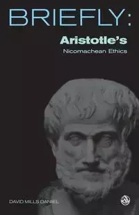 Aristotle's Nicomachean Ethics - Daniel David Mills