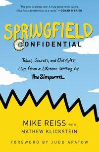 Springfield Confidential - Mike Reiss