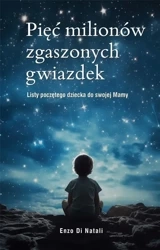 Pięć milionów zgaszonych gwiazdek - Enzo Di Natali