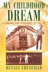 My Childhood Dream - Dennis Edenfield
