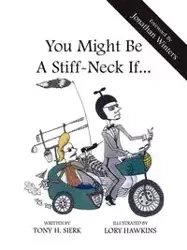 You Might Be a Stiffneck If - Tony H. Sierk