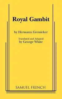 Royal Gambit - Gressieker Hermann