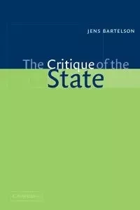 The Critique of the State - Bartelson Jens