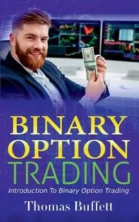 Binary Option Trading - Thomas Buffett