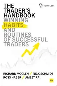 The Trader's Handbook - Richard Moglen, Nick Schmidt, Ross Haber, Rai Ameet