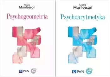 Psychogeometria + Psychoarytmetyka, M. Montessori - Maria Montessori