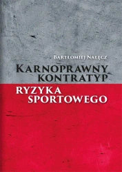 Karnoprawny kontratyp ryzyka sportowego - Bartłomiej Nałęcz