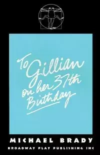To Gillian On Her 37th Birthday - Brady Michael