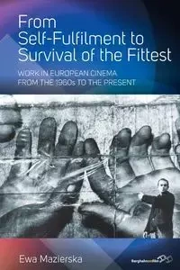 From Self-fulfilment to Survival of the Fittest - Ewa Mazierska
