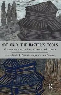 Not Only the Master's Tools - Gordon Lewis R.