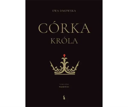 Córka króla - Ewa Dmowska