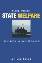 Understanding State Welfare - Brian Lund