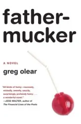 Fathermucker - Greg Olear