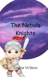 The Nebula Knights - Wilson Emma