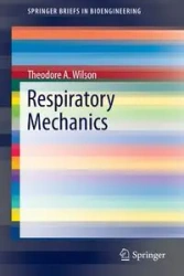 Respiratory Mechanics - Wilson Theodore A.