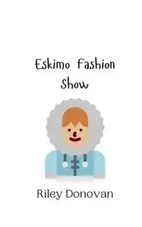 Eskimo Fashion Show - Donovan Riley
