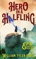 Hero in a Halfling - Davis William Tyler