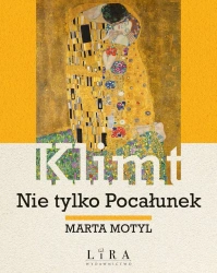 Klimt. Nie tylko Pocałunek - Ewa Charitonow