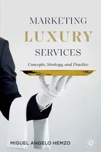 Marketing Luxury Services - Miguel Angelo Hemzo