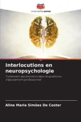 Interlocutions en neuropsychologie - Aline Maria Simões De Coster