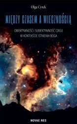 Między czasem a wiecznością - Olga Cyrek