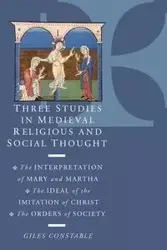 Three Studies in Medieval Religious and Social Thought - Constable Giles