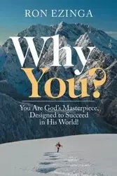 Why You? - Ron Ezinga