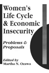 Women's Life Cycle and Economic Insecurity - Martha Ozawa