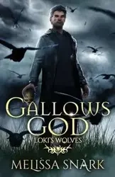 Gallows God - Melissa Snark