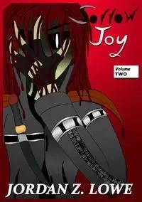 Sorrow and Joy Volume 2 - Jordan Zachary Lowe