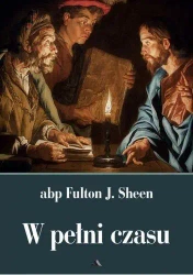 W pełni czasu - Fulton J. Sheen