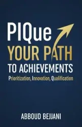 PIQue Your Path to Achievements - Bejjani Abboud