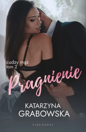 Cudzy mąż. Tom 2: Pragnienie - Katarzyna Grabowska