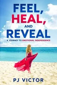 Feel, Heal, and Reveal - Victor PJ
