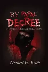 By Papal Decree - Norbert Reich