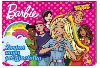 Barbie. Nowy Wymiar Przygody. Zostań moją... - praca zbiorowa