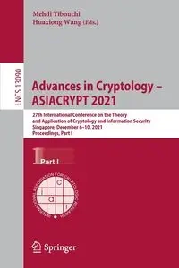 Advances in Cryptology - ASIACRYPT 2021 - Tibouchi Mehdi