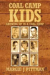 Coal Camp Kids - Margie Pittman J