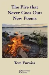 The Fire that Never Goes Out - Tom Furniss
