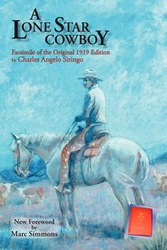 A Lone Star Cowboy - Charles Angelo Siringo